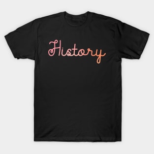 Back to School Pink and Coral Gradient Subject: History T-Shirt